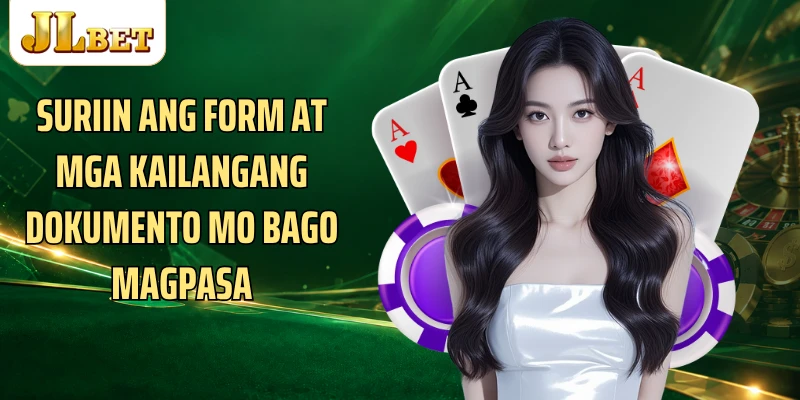 Suriin ang form at mga kailangang dokumento mo bago magpasa