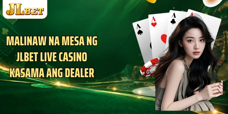 Malinaw na mesa ng JLBET Live Casino kasama ang dealer