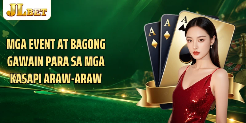 Mga event at bagong gawain para sa mga kasapi araw-araw