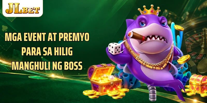 Mga event at premyo para sa hilig manghuli ng Boss