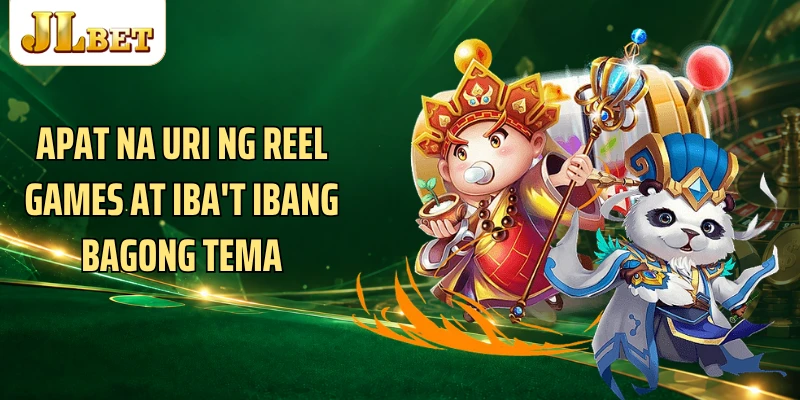 Apat na uri ng reel games at iba't ibang bagong tema