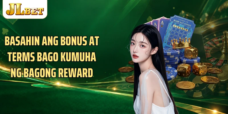 Basahin ang bonus at terms bago kumuha ng bagong reward