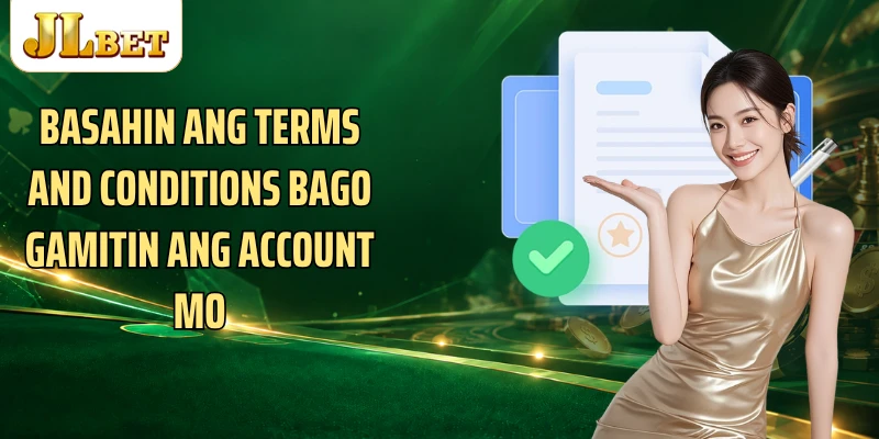 Basahin ang terms and conditions bago gamitin ang account mo