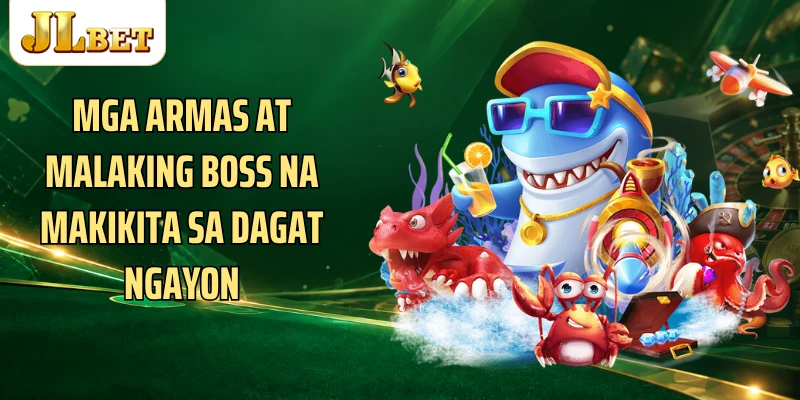 Mga armas at malaking Boss na makikita sa dagat ngayon